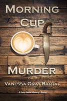 Morning Cup of Murder 1521828008 Book Cover