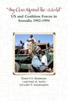 My Clan Against the World: US and Coalition Forces in Somalia 1992-1994 1780396759 Book Cover