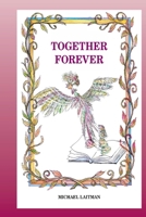 Together Forever: The Story About the Magician Who Didn't Want to Be Alone 1897448120 Book Cover