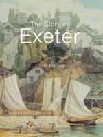 The Story of Exeter 0750966181 Book Cover