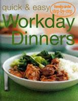 Quick and Easy Workday Dinners 1740451392 Book Cover