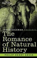 The Romance of Natural History 1515299589 Book Cover