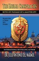 The Havana Conspiracies: Rites of Passage of a Master Spy 168588010X Book Cover