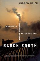 Black Earth: Russia After the Fall 0393051781 Book Cover