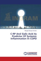 C-RP And Sialic Acid As Predictor Of Systemic Inflammation In COPD 3659401366 Book Cover