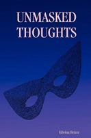 Unmasked Thoughts 0557050960 Book Cover