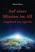 Auf einer Mission im All: Ausgehend von Agartha (German Edition) 9198465015 Book Cover