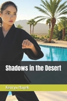 Shadows in the Desert (The Ninja Legacy Series) B0F2FHW7PC Book Cover