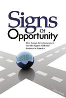 Signs Of Opportunity: How Lamar Advertising grew into the biggest billboard business in America 0925417610 Book Cover