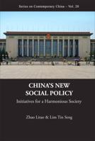 China's New Social Policy: Initiatives For A Harmonious Society 9814277738 Book Cover