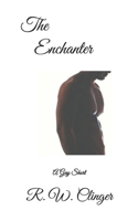 The Enchanter: A Gay Short B0CS9VFPZX Book Cover