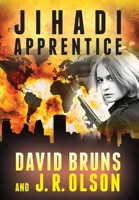 Jihadi Apprentice 1533307946 Book Cover