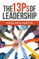 The 13ps of Leadership 1524630276 Book Cover