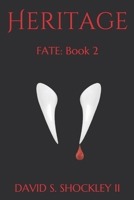 Heritage: Fate: Book 2 B08R7XYGTZ Book Cover