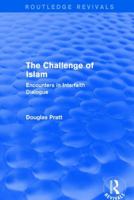 The Challenge Of Islam: Encounters In Interfaith Dialogue 0754651231 Book Cover