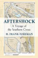 AFTER-SHOCK: A Voyage of the SOUTHERN CROSS 1634923243 Book Cover