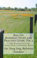 Rise Up! Buddhist Study and Practice Guide: 7 Day Retreat Service 1463791003 Book Cover