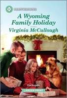 A Wyoming Family Holiday: A Clean and Uplifting Romance 1335460217 Book Cover