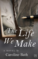 The Life We Make 1915606276 Book Cover