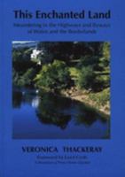 This Enchanted Land: Meandering in the Highways and Byways of Wales and the Borderlands 0859560716 Book Cover