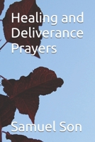 Healing and Deliverance Prayers B0FJNN5WML Book Cover