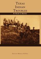 Texas Indian Troubles 0982982887 Book Cover