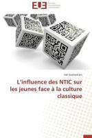 L Influence Des Ntic Sur Les Jeunes Face À La Culture Classique 3841785476 Book Cover