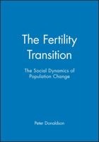 Fertility Transition: The Social Dynamics of Population Change 1557860904 Book Cover