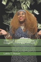 The Secret To Making Your Million Dollars The Easy Way Overnight B0GHFNCR8F Book Cover