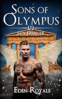 Sun Dancer: A Greek Mythology Urban Fantasy Romance (Sons of Olympus - Book 5) B0CL6NQQYQ Book Cover