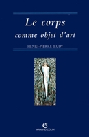 Le corps comme objet d'art (French Edition) 2200016875 Book Cover