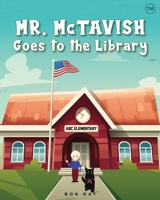 Mr. McTavish: Goes to The Library B0CT6DK696 Book Cover