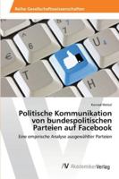 Politische Kommunikation von bundespolitischen Parteien auf Facebook 3639462653 Book Cover