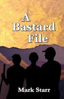 A Bastard File 0984473882 Book Cover