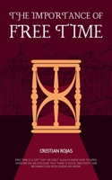 The Importance of Free Time (Mental Strength) B0DT7SR8J1 Book Cover