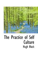The Practice of Self-Culture 0548704163 Book Cover
