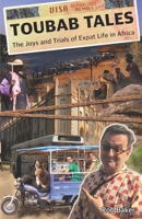 Toubab Tales: The Joys and Trials of Expat Life in Africa B089CSNFT7 Book Cover