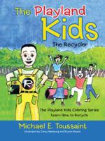 The Playland Kids: The Recycler 1532031726 Book Cover