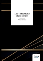 Les variations chaotiques (French Edition) B0F3WV84L4 Book Cover