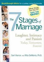 7 Stages of Marriage: Laughter, Intimacy and Passion Today, Tomorrow, Forever 0762107251 Book Cover