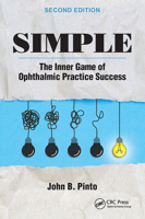 Simple: The Inner Game of Ophthalmic Practice Success 1630919594 Book Cover