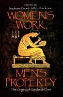 Women's Work, Men's Property: The Origins of Gender and Class 086091819X Book Cover