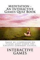 Meditation - An Interactive Games Quiz Book 1481206141 Book Cover