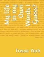 My life in my Own Words I Guess? B08CPB7PZ3 Book Cover