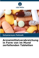 Arzneimittelverabreichung in Form von im Mund zerfallenden Tabletten (German Edition) 6209987656 Book Cover