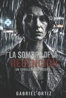 La Sombra de la Redención (Spanish Edition) B0GZZF7XM5 Book Cover