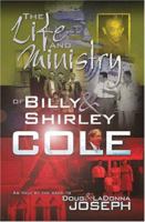 The Life and Ministry of Billy and Shirley Cole: A True Story That Reads Like the Book of Acts 1419672487 Book Cover