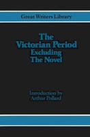 The Victorian Period Excluding the Novel 0333283473 Book Cover