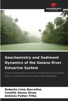 Geochemistry and Sediment Dynamics of the Goiana River Estuarine System 6209587003 Book Cover