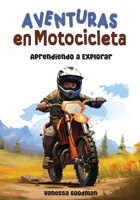 Aventuras en Motocicleta - Aprendiendo a Explorar (Spanish Edition) B0CSM2J57F Book Cover